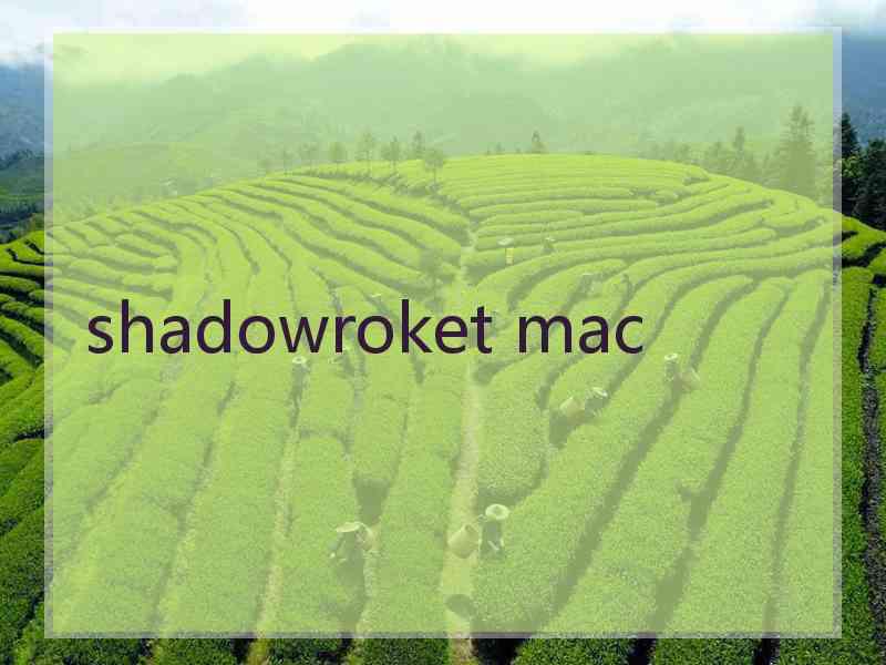 shadowroket mac