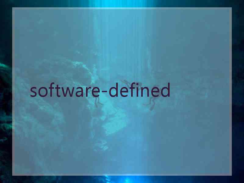  software-defined