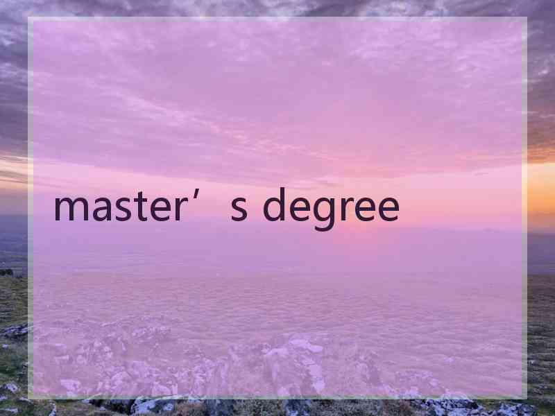 master’s degree